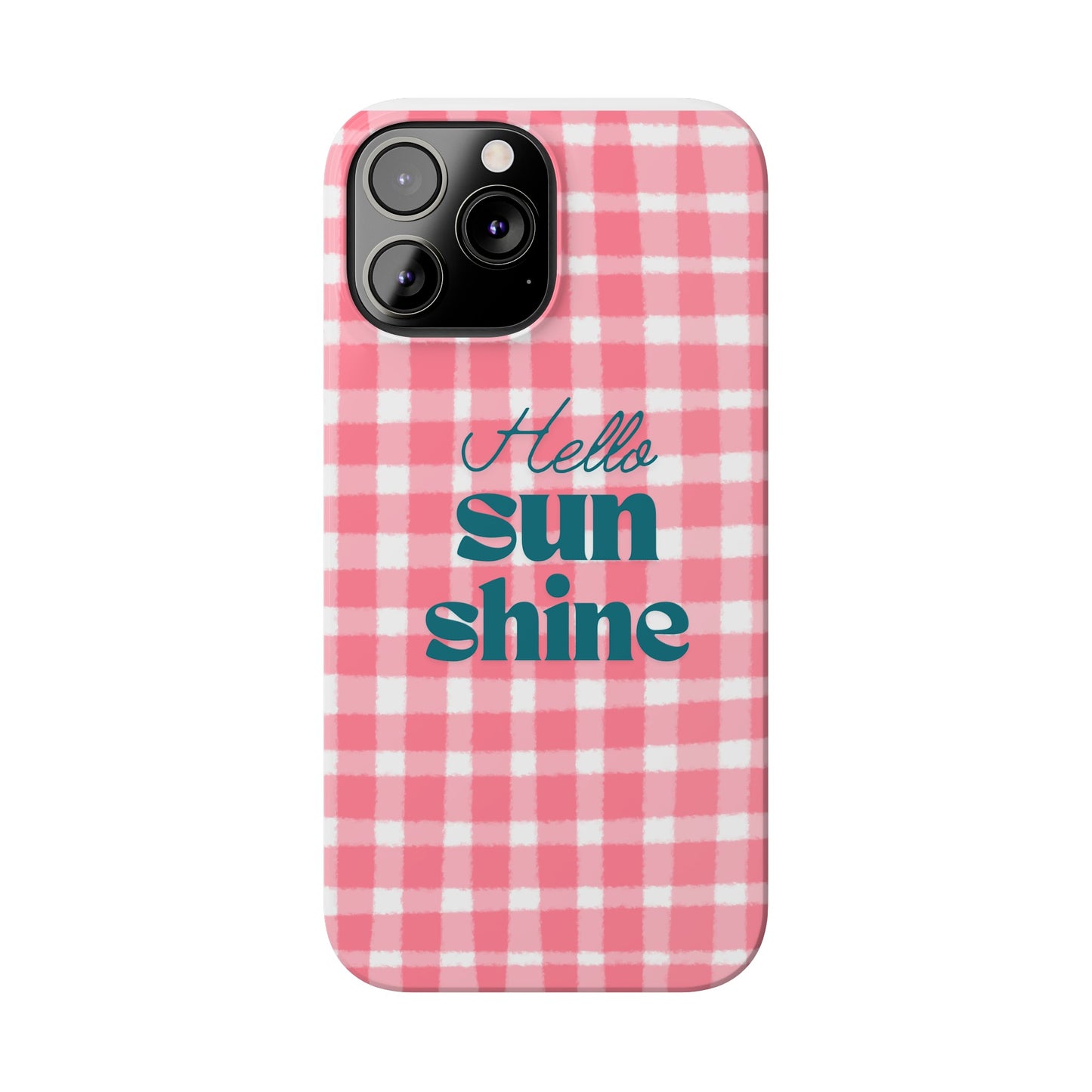 Hello Sunshine Phone Case