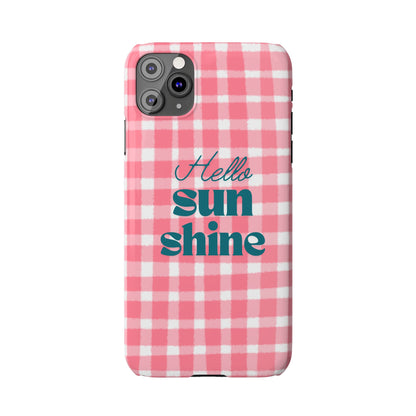 Hello Sunshine Phone Case