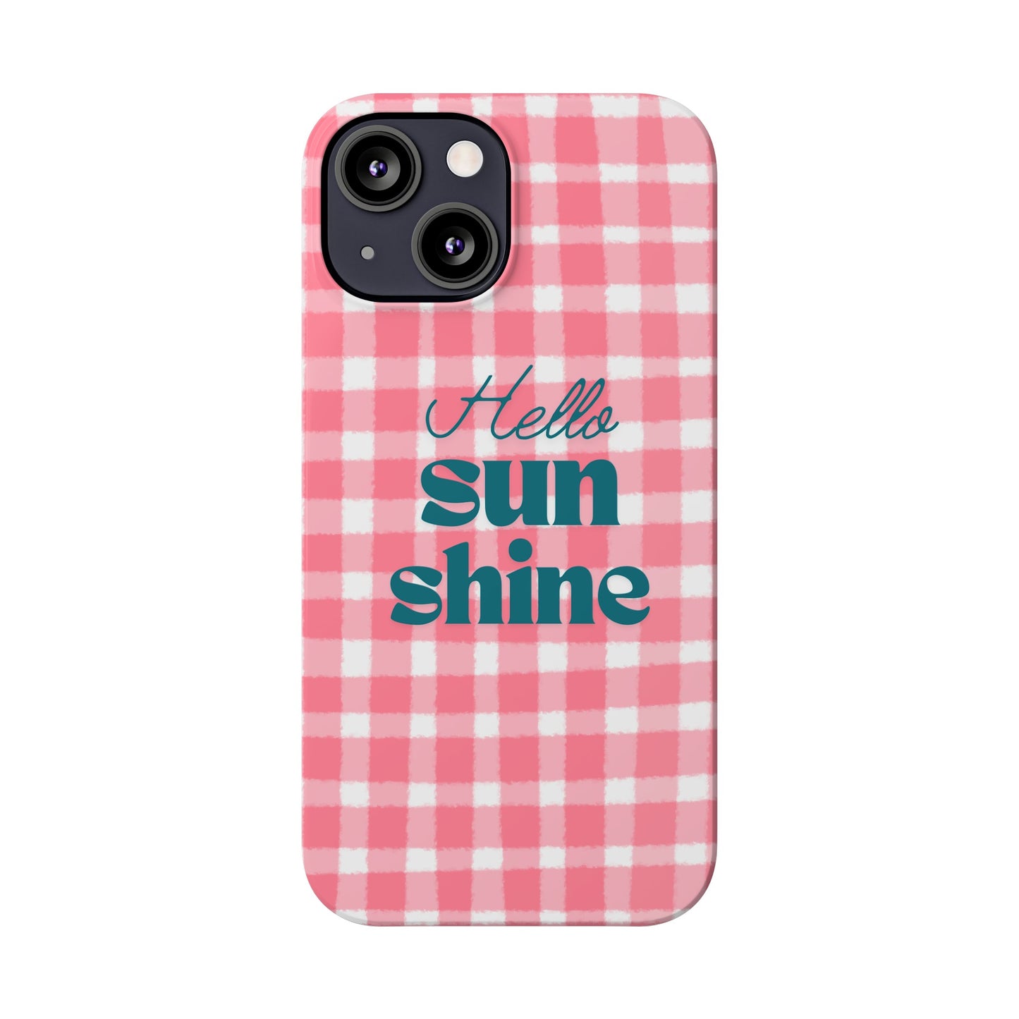 Hello Sunshine Phone Case