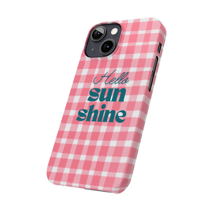 Hello Sunshine Phone Case