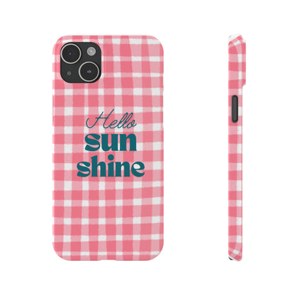 Hello Sunshine Phone Case