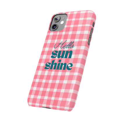 Hello Sunshine Phone Case