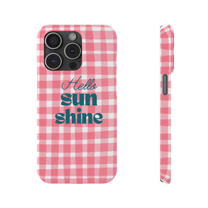 Hello Sunshine Phone Case