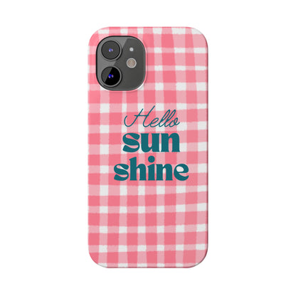 Hello Sunshine Phone Case