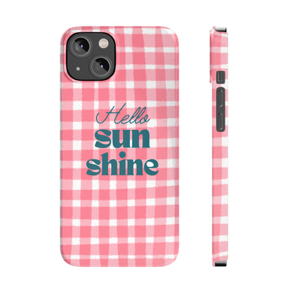 Hello Sunshine Phone Case