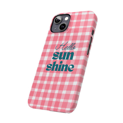 Hello Sunshine Phone Case