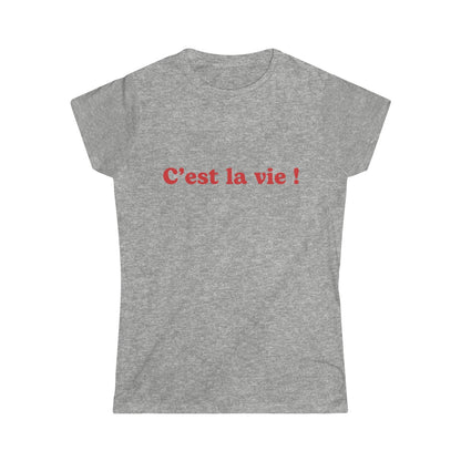 Rébecca T-shirt - "C'est la Vie"