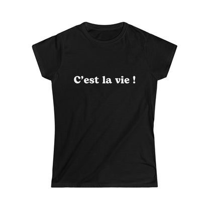 Bianca T-shirt - “C'est la vie !”